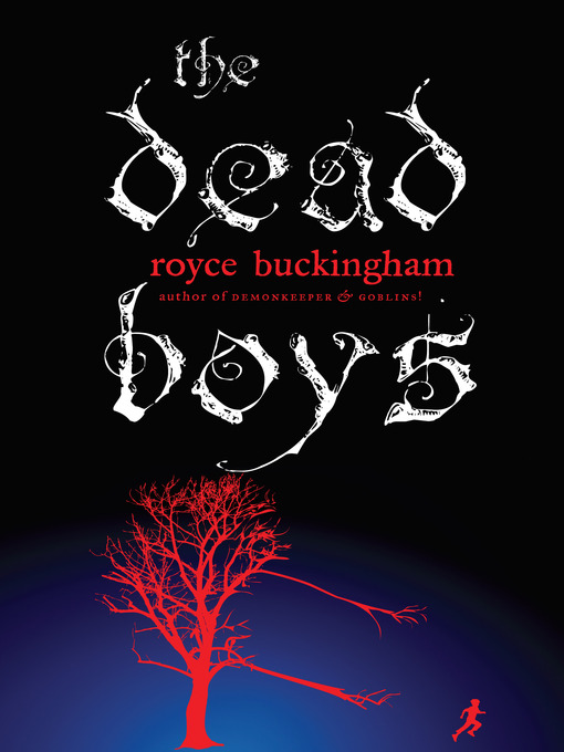 Title details for The Dead Boys by Royce Buckingham - Wait list